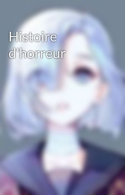 Histoire d'horreur 