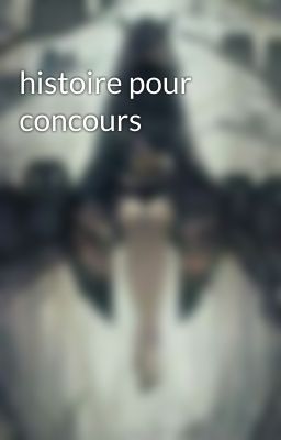 histoire pour concours 