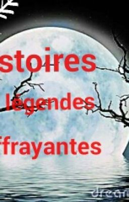 histoires et legende effrayante