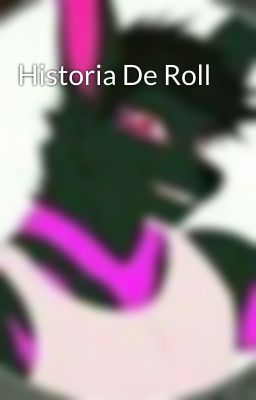 Historia De Roll