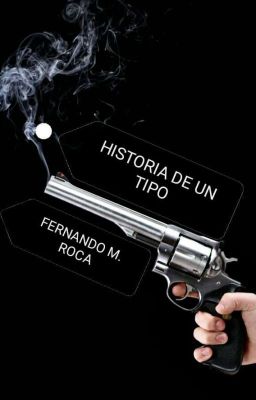 Historia de un tipo.