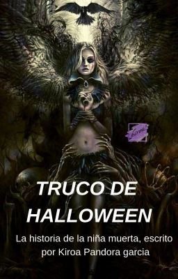 Historia de una niña muerta| Truco de HALLOWEEN #1