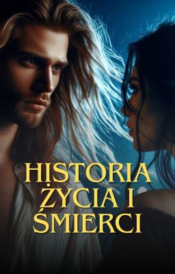 Historia Życia i Śmierci