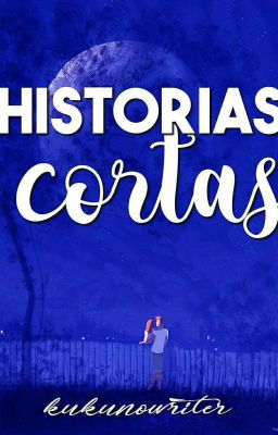 Historias Cortas