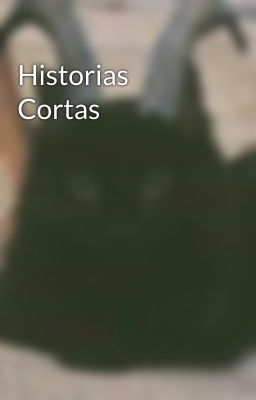 Historias Cortas