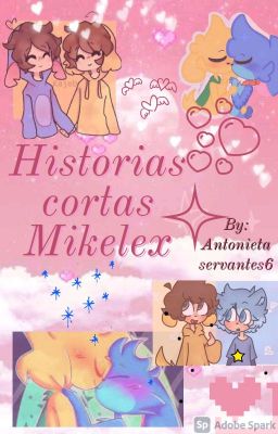 Historias cortas mikelex 💙💛