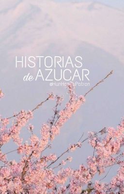 Historias de Azúcar || ChanBaek ✔