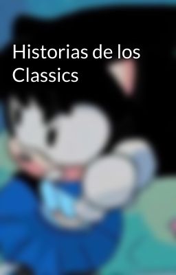 Historias de los Classics