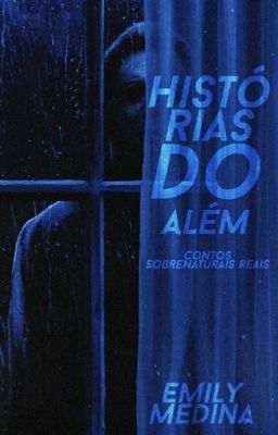 Histórias do Além - Contos Sobrenaturais Reais