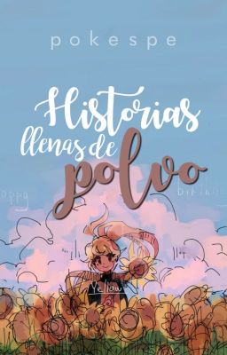 Historias llenas de polvo | PokéSpe