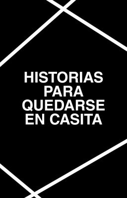 Historias para quedarse en casita / Reseñas