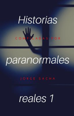 Historias paranormales reales 1