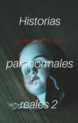 Historias paranormales reales 2