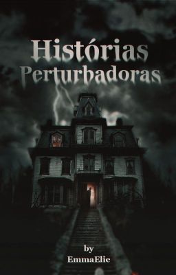 Histórias Perturbadoras