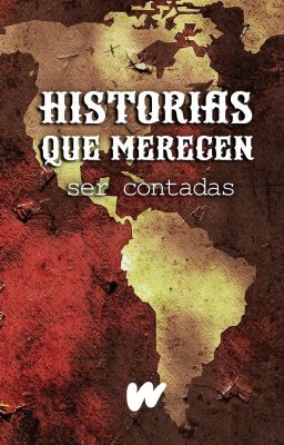 Historias Que Merecen Ser Contadas