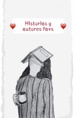 Historias y autores favoritos ✨