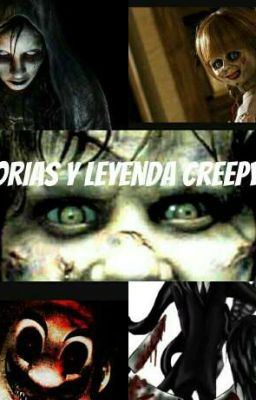 Historias y leyendas creepypastas