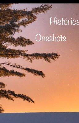 Historical Oneshots