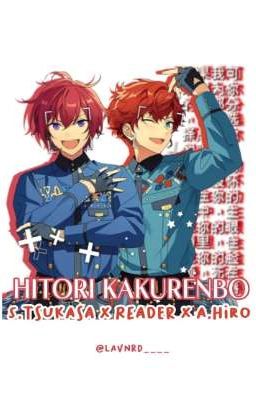 Hitori kakurenbo||S.Tsukasa x Reader x A. Hiiro||