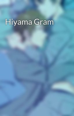 Hiyama Gram