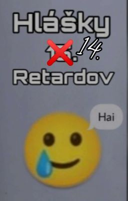 Hlášky 15. retardov