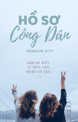 ° Hồ sơ Công Dân của Thành phố! °