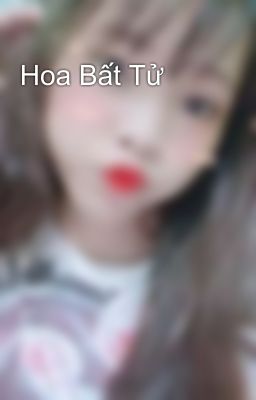 Hoa Bất Tử