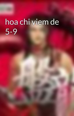 hoa chi viem de 5-9