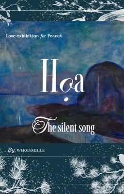 Hoạ | [chonut] The silent song