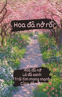 Hoa đã nở rồi