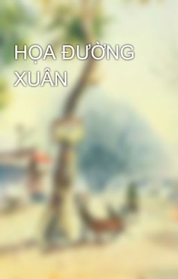 HỌA ĐƯỜNG XUÂN 