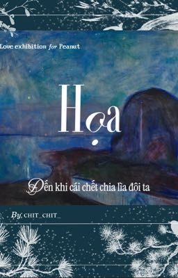 Hoạ | [fakenut] đến khi cái chết chia lìa đôi ta