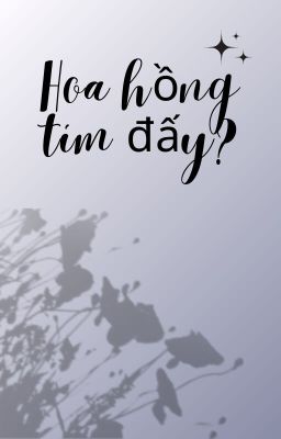 Hoa hồng tím đấy?