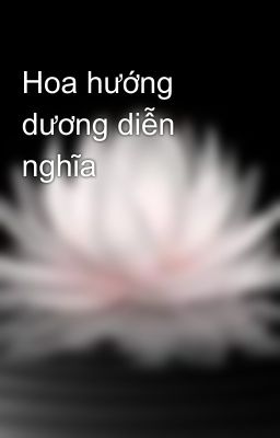 Hoa hướng dương diễn nghĩa