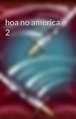 hoa no america 2