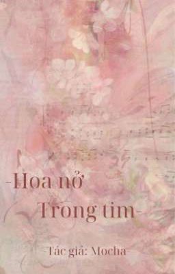 Hoa nở trong tim 