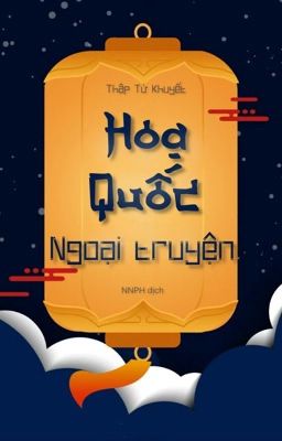 HOẠ QUỐC Ngoại truyện - Thập Tứ Khuyết