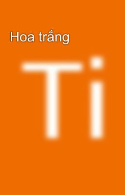 Hoa trắng