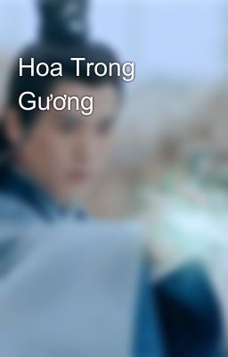 Hoa Trong Gương