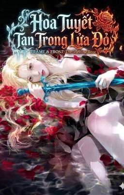 Hoa Tuyết Tan Trong Lửa Đỏ