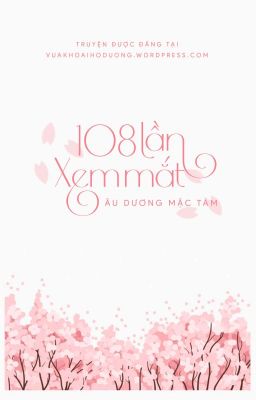 [HOÀN] 108 Lần Xem Mắt - Âu Dương Mặc Tâm