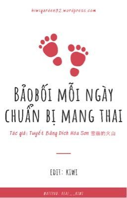 [Hoàn] Bảo bối mỗi ngày chuẩn bị mang thai