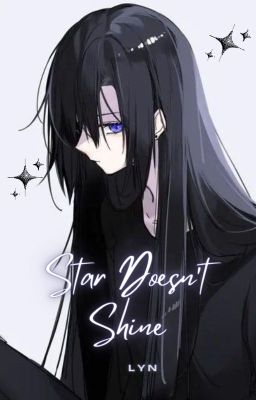 [Hoàn] [BSD] Star Doesn't Shine