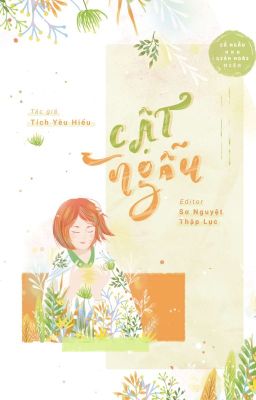 [HOÀN] CẬT NGẪU - Tích Yêu Hiểu