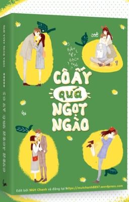 [HOÀN] Cô ấy quá ngọt ngào - Bán Tiệt Bạch Thái