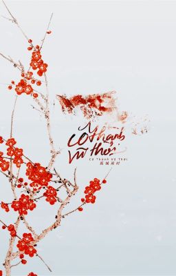 [Hoàn] - Cô Thành Vũ Thời