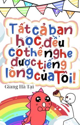 [Hoàn-Đam Mỹ]Tất Cả Bạn Học Đều Có Thể Nghe Được Tiếng Lòng Của tôi