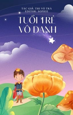 [Hoàn|Đam Mỹ] Tuổi Trẻ Vô Danh