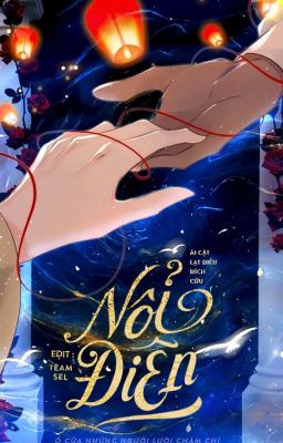 [HOÀN EDIT - H VĂN] NỔI ĐIÊN - Ái Cật Lạt Điều Đích Cửu
