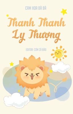 [HOÀN - H VĂN - THÔ TỤC] Thanh Thanh Ly Thượng